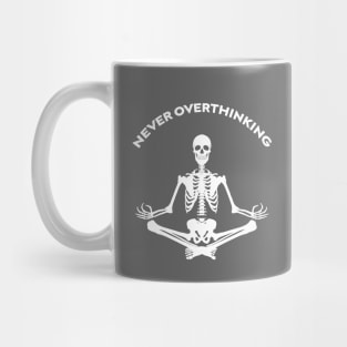 Nver Overthinking Mug